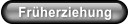 Frherziehung